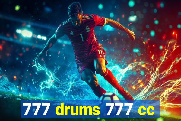 777 drums 777 cc